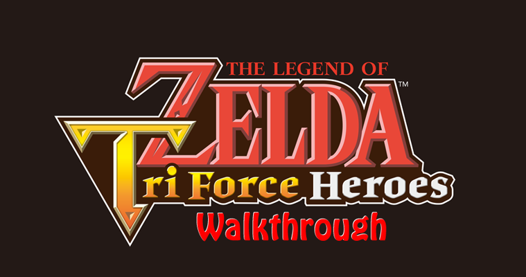 Tri Force Heroes Walkthrough